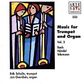 Music for Trumpet and Organ Vol.3 -J.S.Bach/Handel/Telemann:Erik Schultz(tp)/Jan Overduin(org) Music for Trumpet and Organ Vol.3 -J.S.Bach/Handel/Telemann:Erik Schultz(tp)/Jan Overduin(org)