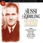Artists of the Century - Jussi Bjoerling -Ultimate Collection