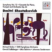 Shostakovich:Symphony No.12 (1995)/Concerto for Piano, Trumpet & Orchestra Op.35 (1997):Michael Gielen(cond)/SWR Symphony Orchestra/etc