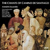 The Chants of Camino de Santiago / Amadis Ensemble, et al