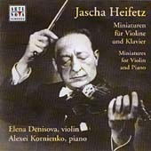 Heifetz -Miniatures for Violin and Piano - Debussy, Albeniz, Brahms, etc