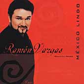 Ramon Vargas - Mexico Lindo
