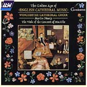 The Golden Age of Cathedral Music / Neary, Winchester Choir