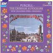 Purcell: The Gresham Autograph / New Chamber Opera Ensemble Purcell: The Gresham Autograph / New Chamber Opera Ensemble
