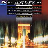 Saint-Saens: Organ Symphony, etc / Enrique Batiz