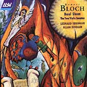 Bloch: Baal Shem, Violin Sonatas / Friedman, Schiller