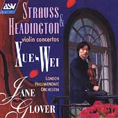 Strauss, Headington: Violin Concertos / Xue-Wei, Glover
