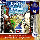 The Bohemians Vol 6- Dvorak, Martinu / Lindsay Quartet
