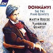 Dohnanyi: The Two Piano Quintets -Op.1, Op.26, Suite in the Old Style Op.24 / Martin Roscoe(p), Vanbrugh Quartet