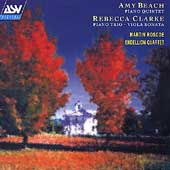 A.Beach: Piano Quintet Op.67; Clarke: Piano Trio, Viola Sonata / Martin Roscoe(p), Endellion Quartet A.Beach: Piano Quintet Op.67; Clarke: Piano Trio, Viola Sonata / Martin Roscoe(p), Endellion Quartet