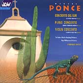 Ponce: 3 Concertos / Batiz, Moreno, Osorio, Szeryng Ponce: 3 Concertos / Batiz, Moreno, Osorio, Szeryng