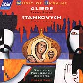 Music of Ukraine - Gliere, Stankovych / Earle, Odessa PO Music of Ukraine - Gliere, Stankovych / Earle, Odessa PO