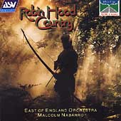 Robin Hood Country / Nabarro, East of England Orchestra
