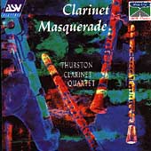 Clarinet Masquerade / Thurston Clarinet Quartet