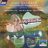 Gardner: Flute Concerto, Symphony no 3, etc / Stinton, et al