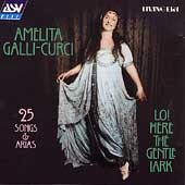 Lo! Here the Gentle Lark / Amelita Galli-Curci