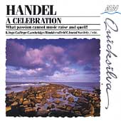 Handel - A Celebration / Kings College Cambridge, et al