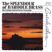 The Splendour of Baroque Brass / Gabrieli Brass Ensemble