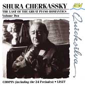 Shura Cherkassky - Last of the Great Piano Romantics Vol 2