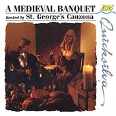 A Medieval Banquet / Sothcott, St. George's Canzona