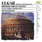 Elgar and his contemporaries - British Organ Music / Bate