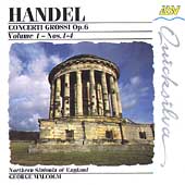 Handel: Concerti Grossi Op 6 Vol 1 - nos 1-4 / Malcolm