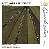 Beethoven, Triebensee: Oboe Trios / Zupnik, Greenbank, Starr