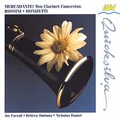 Mercadante: Clarinet Concertos;  Rossini, et al / Farrall