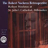 The Robert Noehren Retrospective