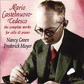 Castelnuovo-Tedesco: Works for Cello and Piano /Green, Moyer