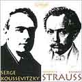 セルゲイ・クーセヴィツキー・コンダクツ・リヒャルト・シュトラウス セルゲイ・クーセヴィツキー・コンダクツ・リヒャルト・シュトラウス