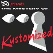 The Mystery of Kustomized The Mystery of Kustomized