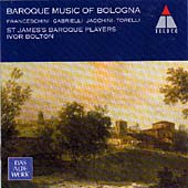 Baroque Music of Bologna / Ivor Bolton, St James's Baroque Players