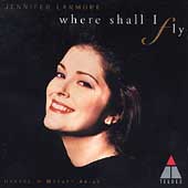 Where Shall I Fly - Handel & Mozart Arias / Jennifer Larmore
