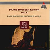 Frans Brueggen Vol 5 - Late Baroque Chamber Music