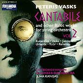 Vasks: Cantabile - Baltic Works for String Orchestra Vol 2