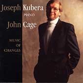 Cage: Music of Changes / Joseph Kubera