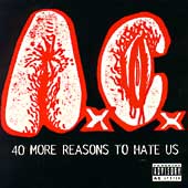 40 More Reasons To Hate Us