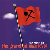 The Gravel Pit Manifesto