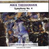 Theodorakis: Symphony no 4 / Karytinos, Athens SO & Chorus Theodorakis: Symphony no 4 / Karytinos, Athens SO & Chorus