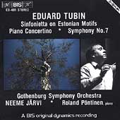Tubin: Symphony no 7, Piano Concertino, Sinfonietta / Jaervi