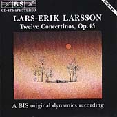 Larsson: The 12 Concertinos Op 45