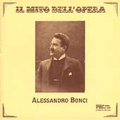 Il Mito Dell'Opera - Alessandro Bonci Il Mito Dell'Opera - Alessandro Bonci