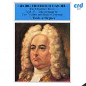 Handel: The Chamber Music Vol V- Trio Sonatas for 2 Violins