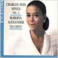 Ives: Songs Vol 2 / Roberta Alexander, Tan Crone