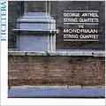 Antheil: String Quartets / Mondriaan Quartet