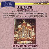 Bach: Organ Works Vol 3 / Ton Koopman