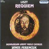 Liszt: Requiem / Ferencsik, Bartha, Bende, Kovacs Liszt: Requiem / Ferencsik, Bartha, Bende, Kovacs