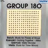 Group 180 - Reich, Rzewski, Szemzoe, Melis Group 180 - Reich, Rzewski, Szemzoe, Melis