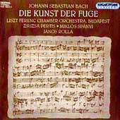 Bach: Die Kunst der Fuge / Rolla, Liszt Ferenc CO